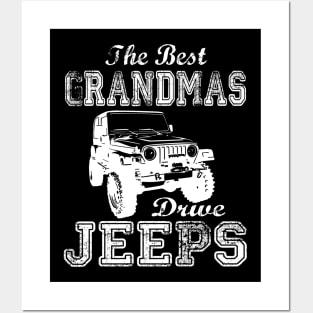 The Best Grandmas Drive Jeeps mother's day gift Jeep mama jeep mom jeep women Posters and Art